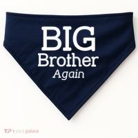 Going to be a Big Brother. Again! USA-Made Doggie Bandana thumb 0