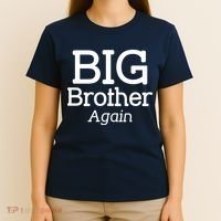 Going to be a Big Brother. Again! T-Shirt thumb 4