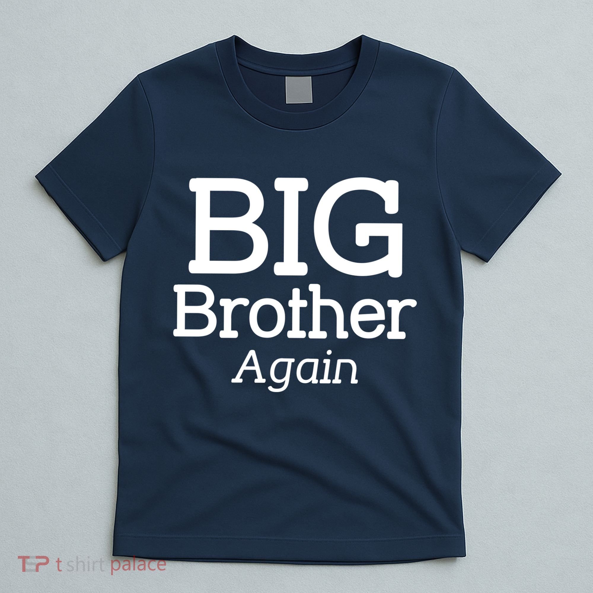 Going to be a Big Brother. Again! T-Shirt