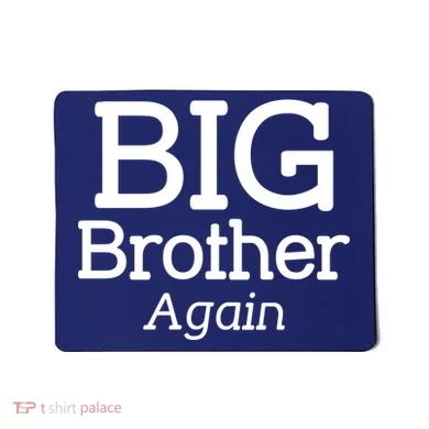 Going to be a Big Brother. Again! Mousepad