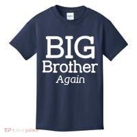 Going to be a Big Brother. Again! Kids T-Shirt thumb 0