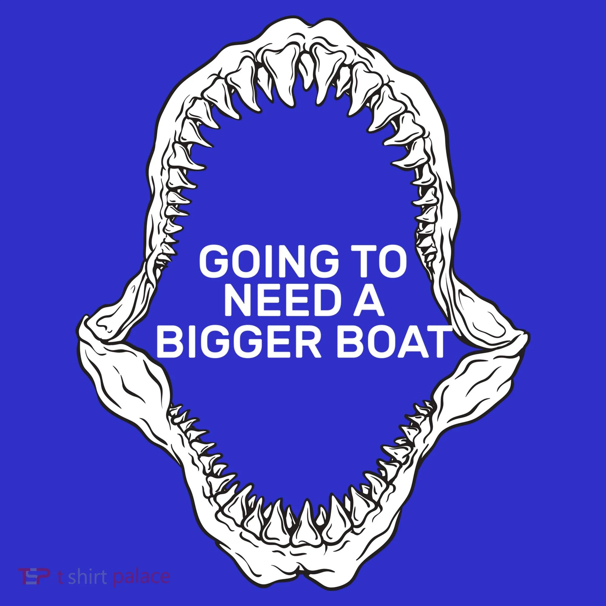 Going To Need A Bigger Boat Sweatshirt