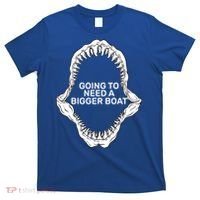 Going To Need A Bigger Boat T-Shirt thumb 0