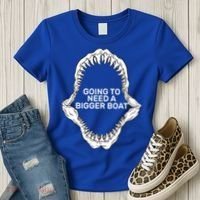 Going To Need A Bigger Boat Women's T-Shirt thumb 3
