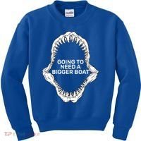 Going To Need A Bigger Boat Kids Sweatshirt thumb 0