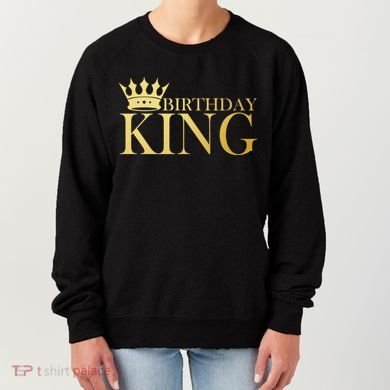 Gold Birthday King Limited Edition  Women's Sweatshirt