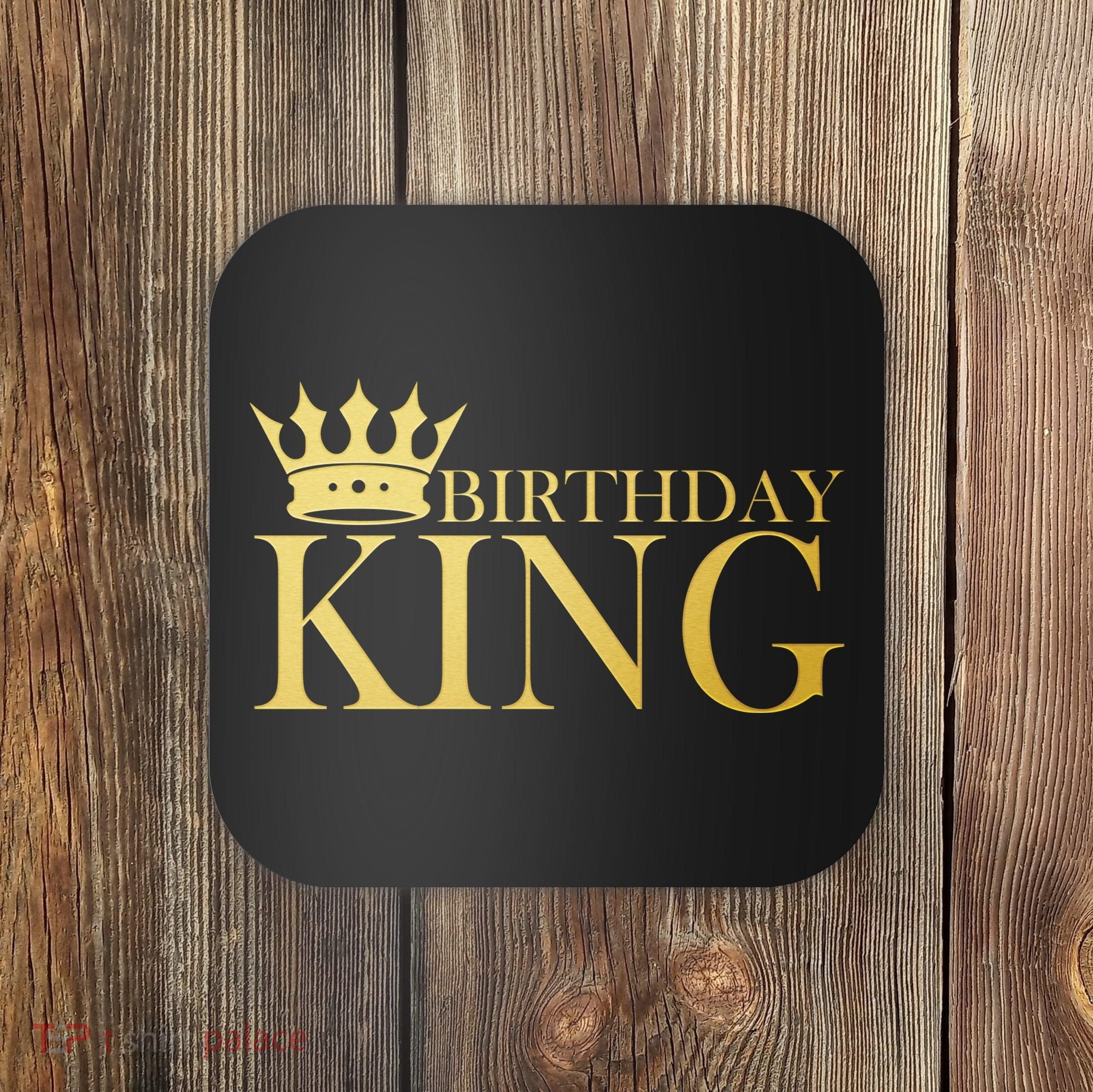 Gold Birthday King Limited Edition  Coaster