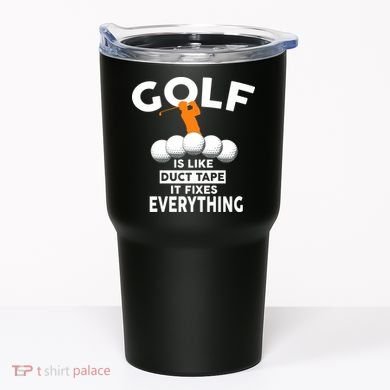 Gold Is Like Duck Tape It Fixes Everything Tumbler