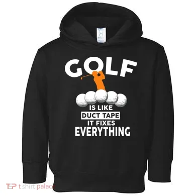 Gold Is Like Duck Tape It Fixes Everything Toddler Hoodie