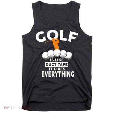 Gold Is Like Duck Tape It Fixes Everything Tank Top