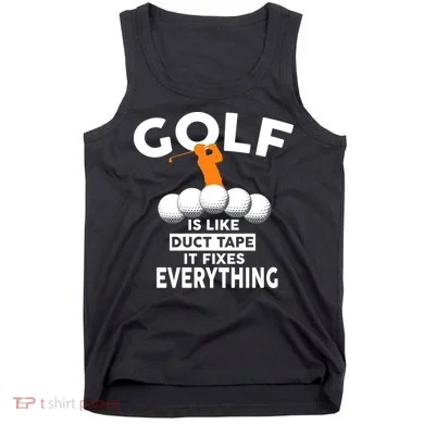 Gold Is Like Duck Tape It Fixes Everything Tank Top