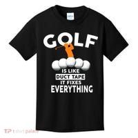 Gold Is Like Duck Tape It Fixes Everything Kids T-Shirt thumb 0