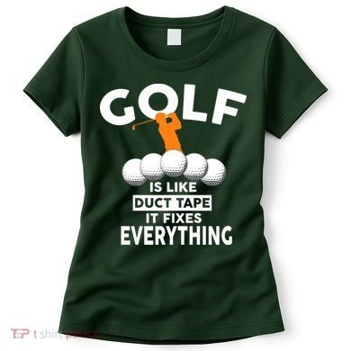 Gold Is Like Duck Tape It Fixes Everything Women's T-Shirt