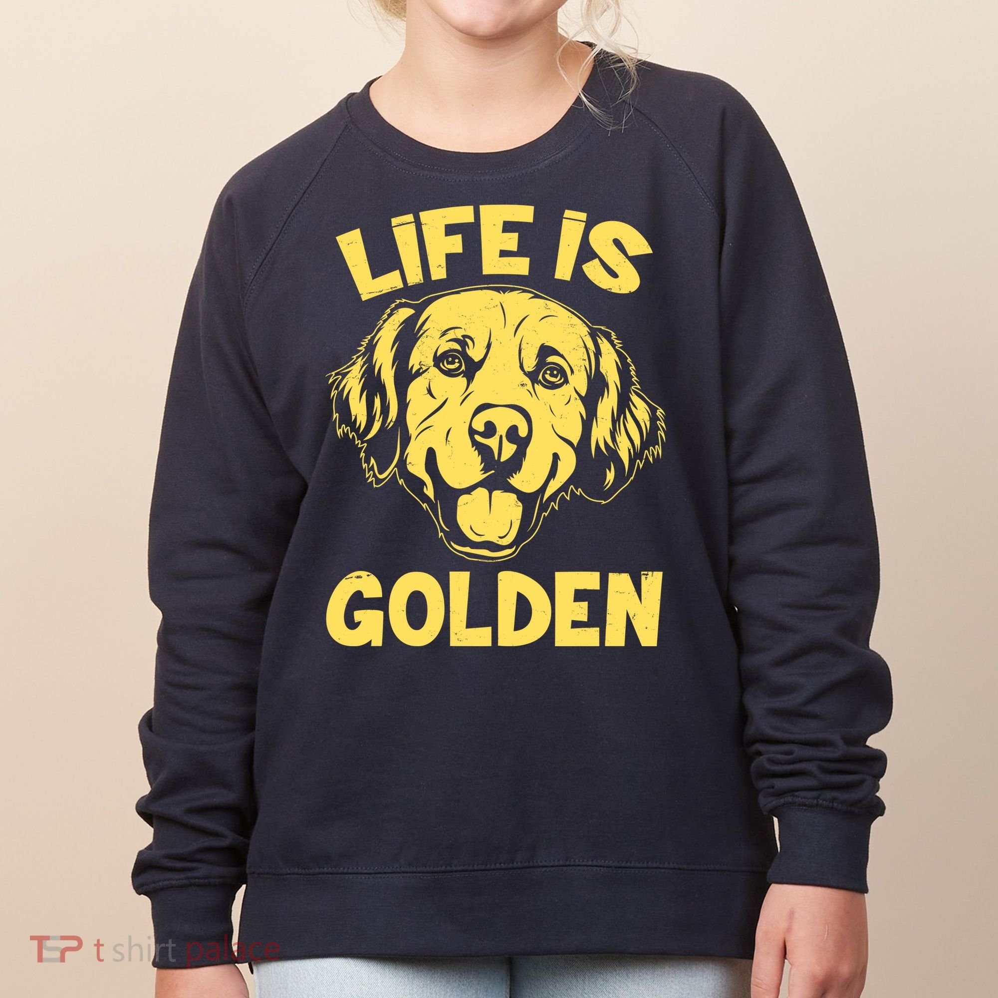 Golden Retriever Life Is Golden  Women's Sweatshirt