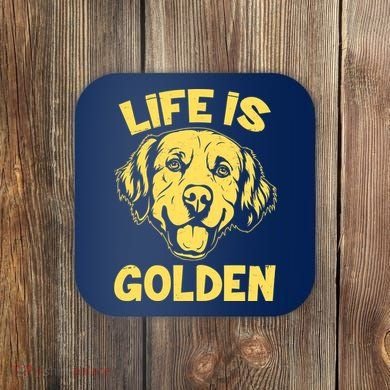 Golden Retriever Life Is Golden  Coaster