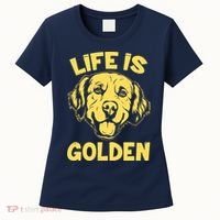 Golden Retriever Life Is Golden  Women's T-Shirt thumb 0