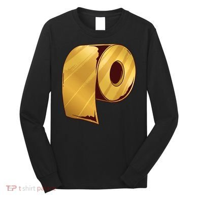 Golden Toilet Paper Crisis Long Sleeve Shirt