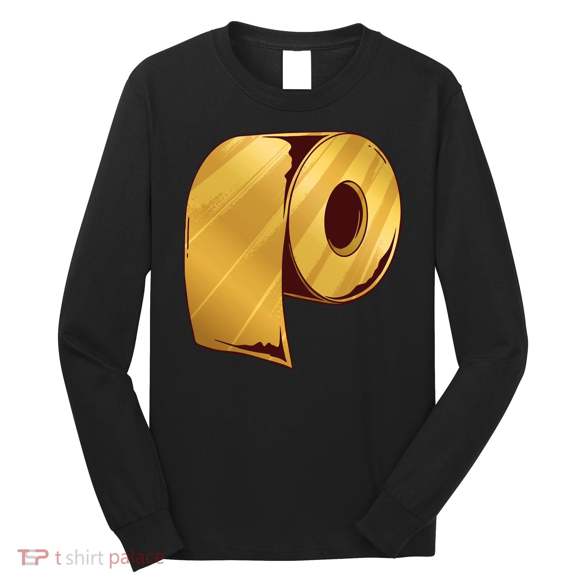 Golden Toilet Paper Crisis Long Sleeve Shirt