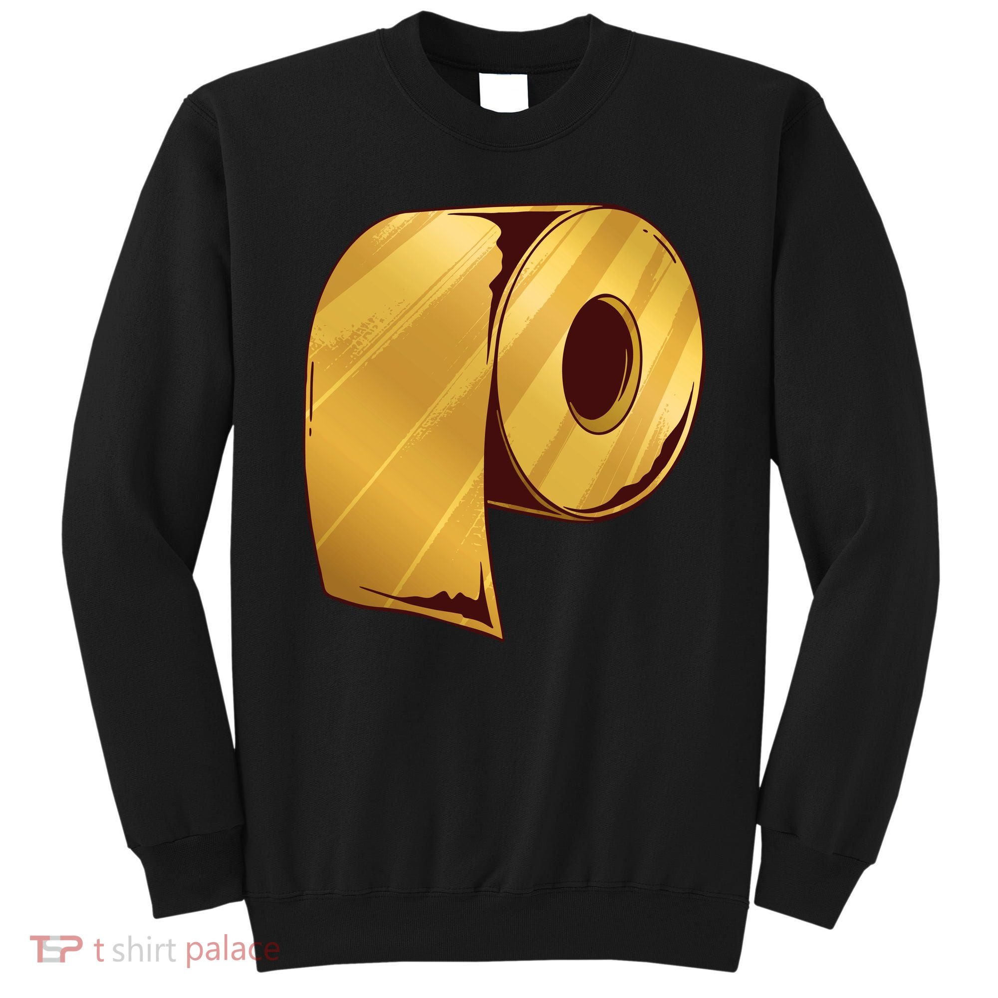 Golden Toilet Paper Crisis Sweatshirt