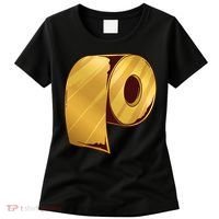 Golden Toilet Paper Crisis Women's T-Shirt thumb 0