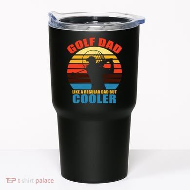 Golf Dad Like A Regular Dad But Cooler Tumbler