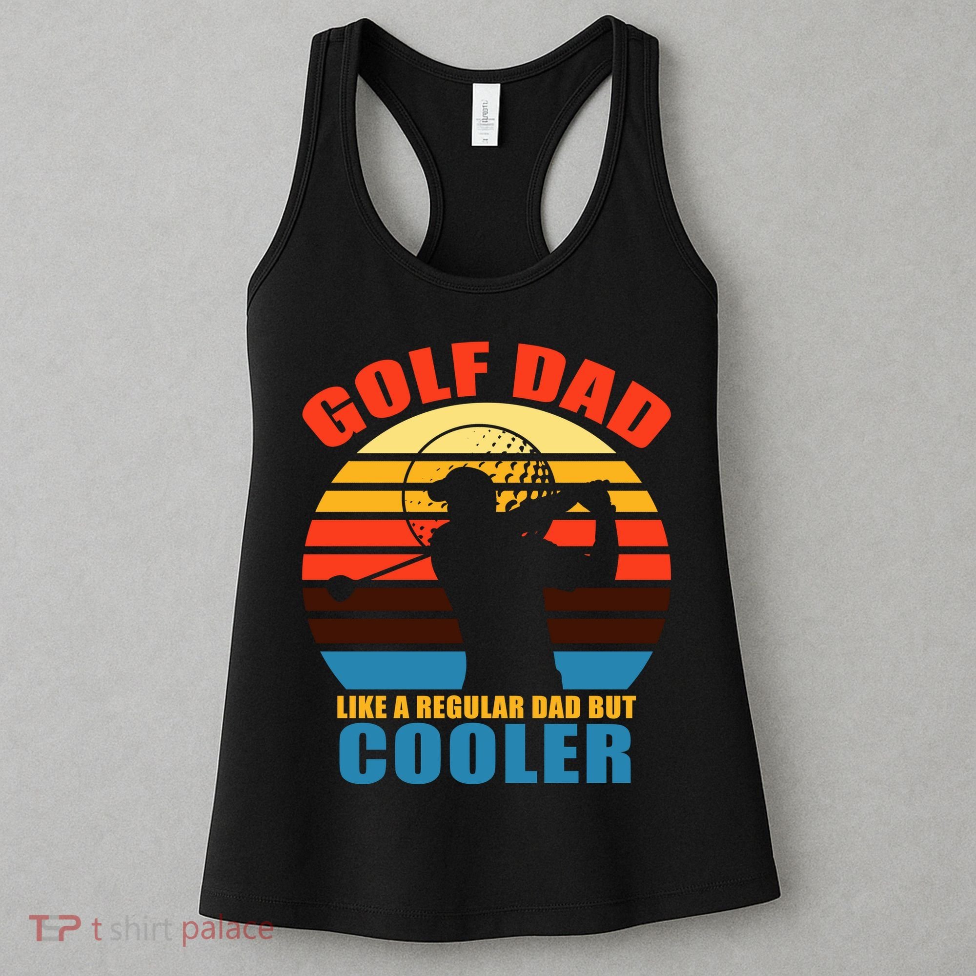 Golf Dad Like A Regular Dad But Cooler Women's Tank Top
