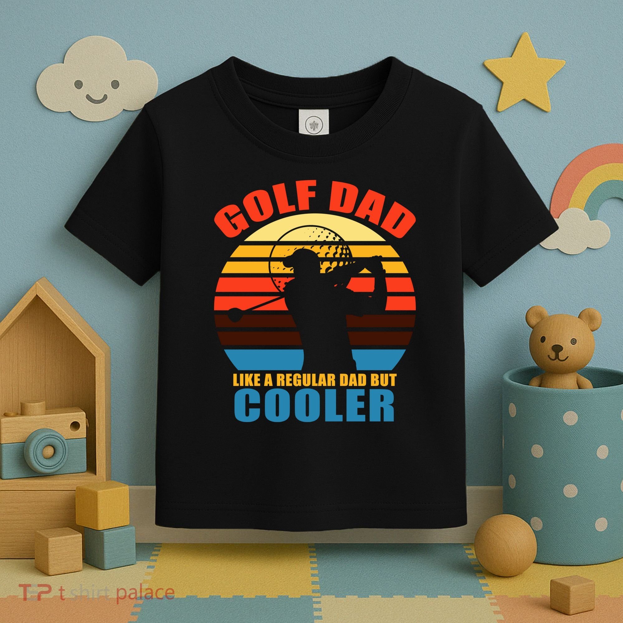 Golf Dad Like A Regular Dad But Cooler Toddler T-Shirt