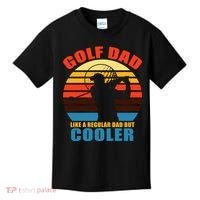 Golf Dad Like A Regular Dad But Cooler Kids T-Shirt thumb 0