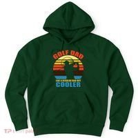 Golf Dad Like A Regular Dad But Cooler Hoodie thumb 0