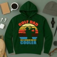 Golf Dad Like A Regular Dad But Cooler Hoodie thumb 3