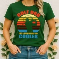 Golf Dad Like A Regular Dad But Cooler Women's T-Shirt thumb 2