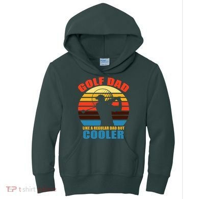 Golf Dad Like A Regular Dad But Cooler Kids Hoodie