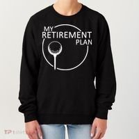 Golf Retirement Plan Funny Women's Sweatshirt thumb 0