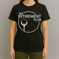 Golf Retirement Plan Funny T-Shirt thumb 4