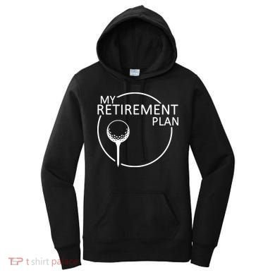 Golf Retirement Plan Funny Women's Hoodie