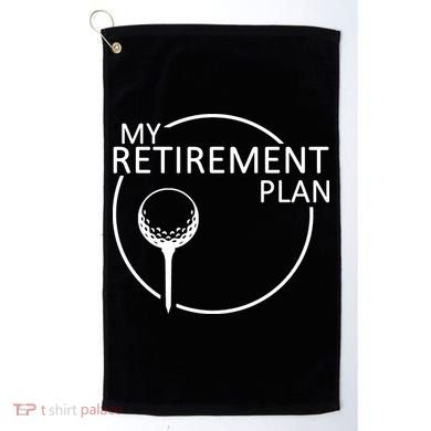 Golf Retirement Plan Funny Golf Towel