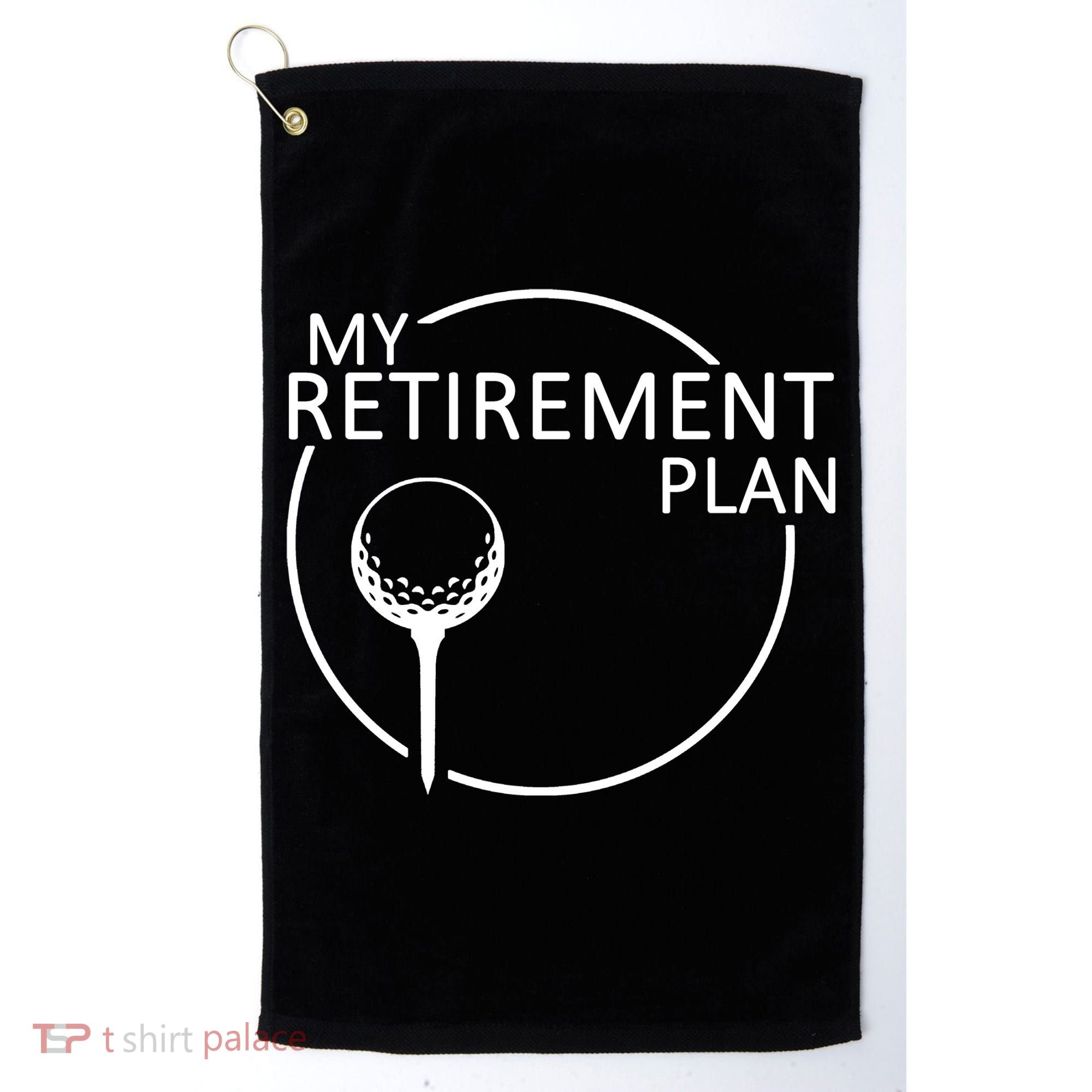 Golf Retirement Plan Funny Golf Towel
