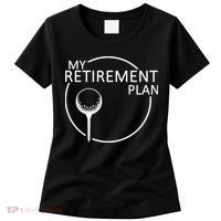 Golf Retirement Plan Funny Women's T-Shirt thumb 0
