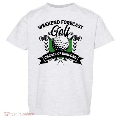 Golf Weekend Forecast Chance of Drinking Toddler T-Shirt