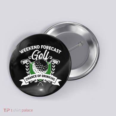 Golf Weekend Forecast Chance of Drinking Button