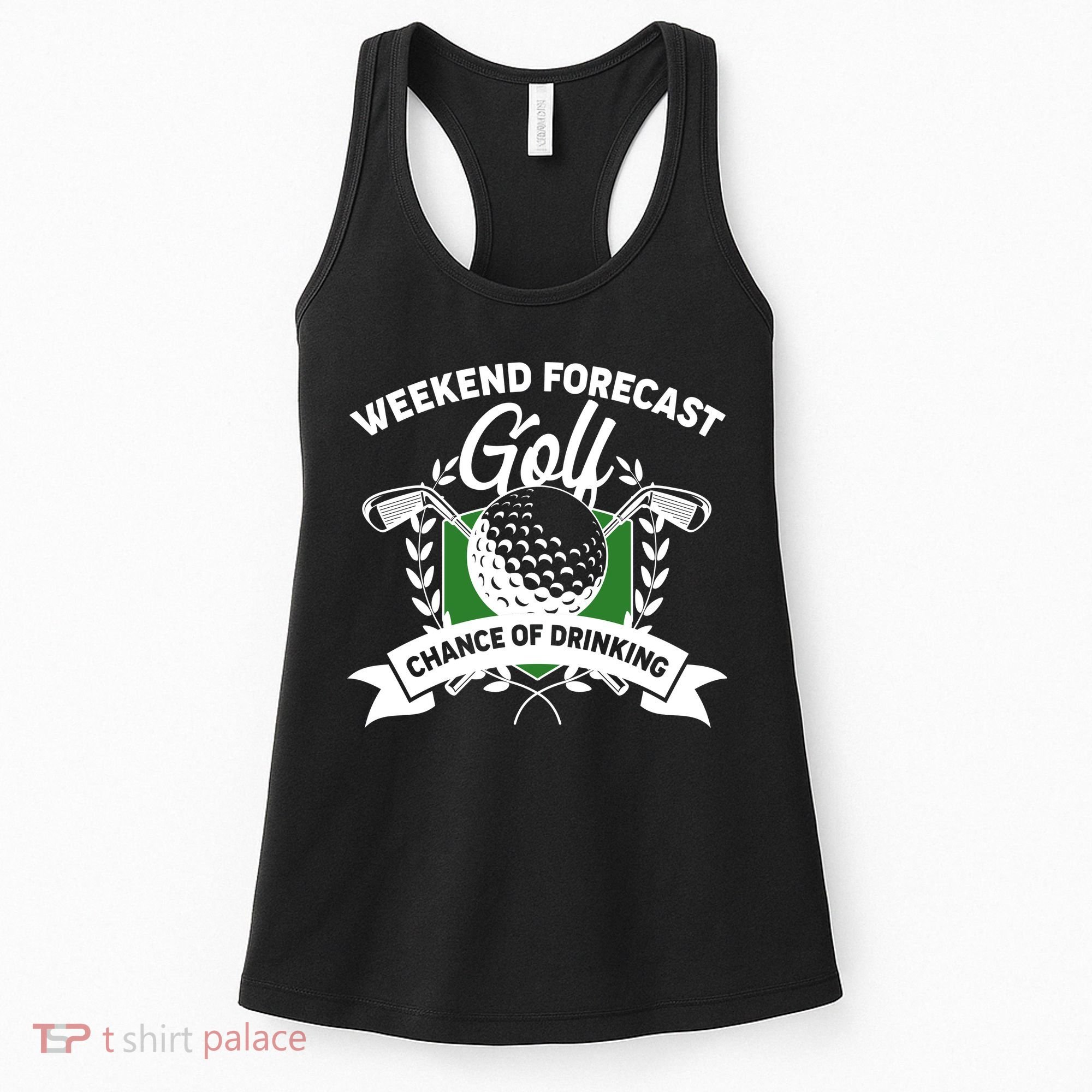 Golf Weekend Forecast Chance of Drinking Women's Tank Top
