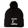 Golfing Problem Pom Pom 12in Knit Beanie