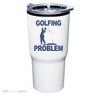 Golfing Problem Tumbler