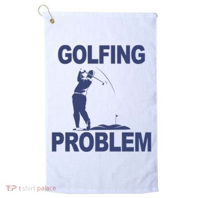 Golfing Problem  Golf Towel