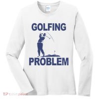 Golfing Problem  Women's Long Sleeve Shirt thumb 0