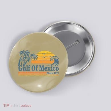 Gulf Of Mexico Since 1672 Retro Vintage Beach Button