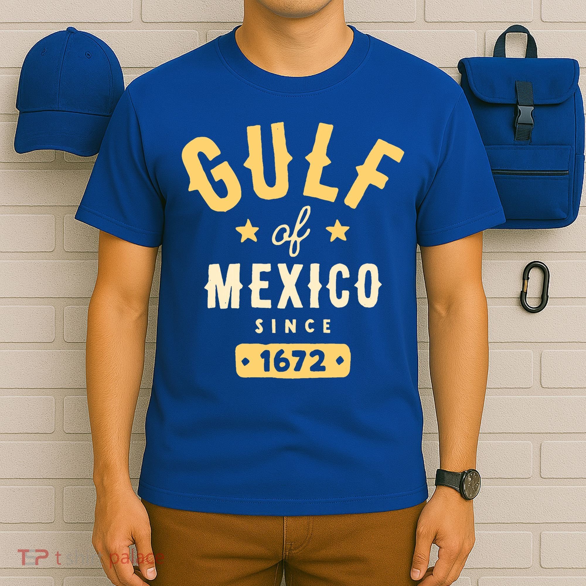 Gulf Of Mexico Since 1672 T-Shirt