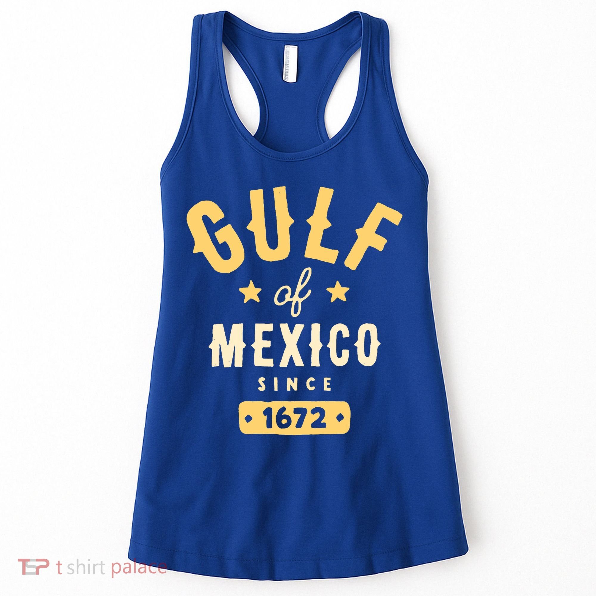 Gulf Of Mexico Since 1672 Women's Tank Top