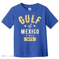 Gulf Of Mexico Since 1672 Toddler T-Shirt thumb 0