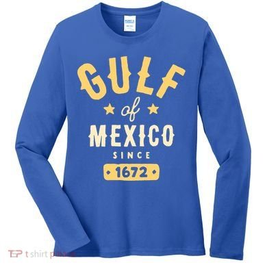 Gulf Of Mexico Since 1672 Women's Long Sleeve Shirt